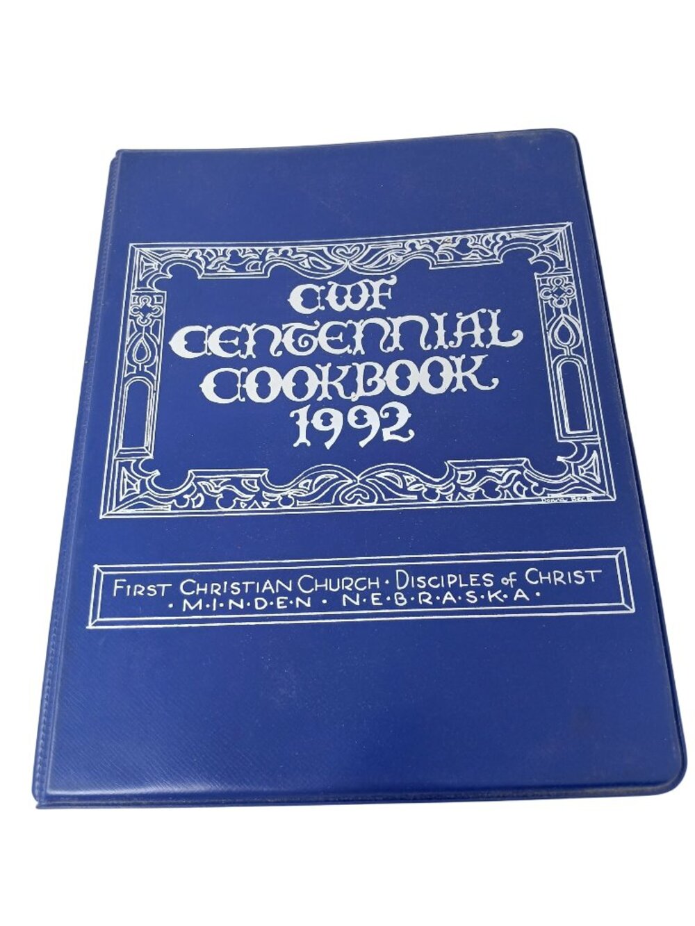Cwf Centennial Cookbook 1992 First Christian Church Nebraska 3 Ring #S-7
